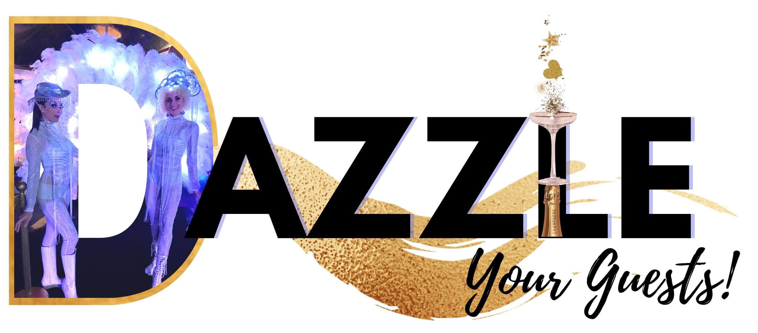 Dazzle your Guests + Catalyst Arts Entertainment Dazzle your Guests + Catalyst Arts Entertainment
