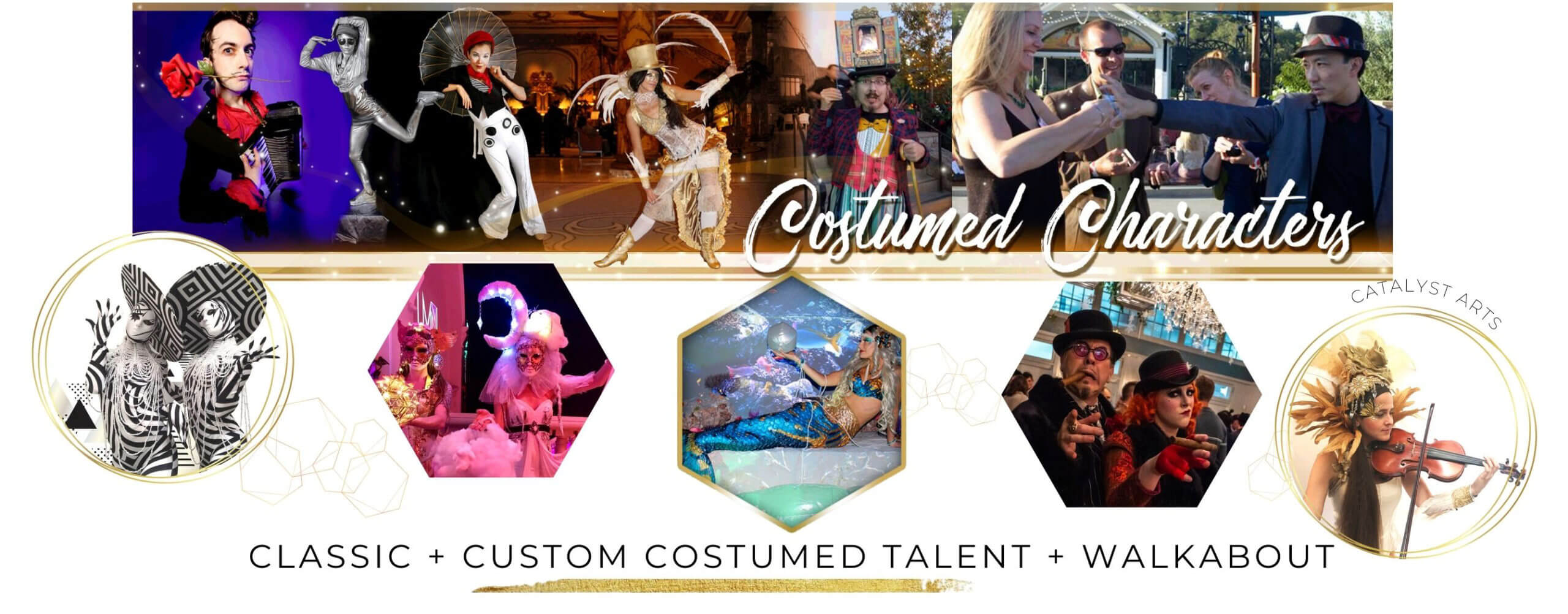 Costumed Character Strolling Performer booking in California with Catalyst Arts