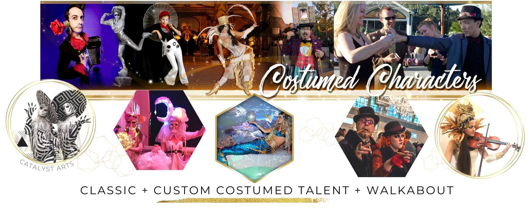 Costumed Character Strolling Performer booking in California with Catalyst Arts