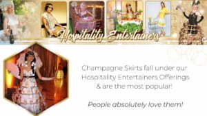 Champagne Skirts as Hospitality Entertainers