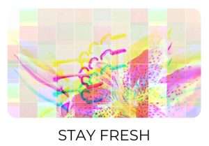 Stay Fresh Text