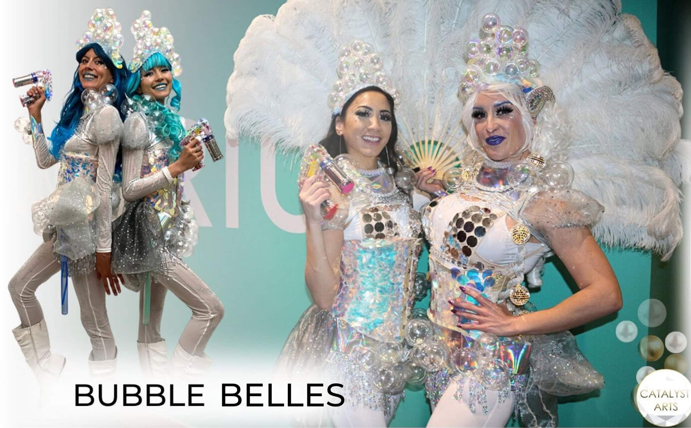 Bubble Belles by Catalyst Arts Entertainment 